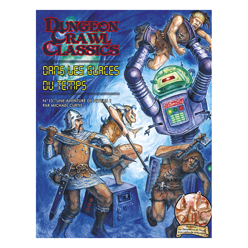 Dungeon Crawl Classics N°13 : Dans les glaces du temps - EDITIONS AKILEOS - Board game | IPA Gameshop