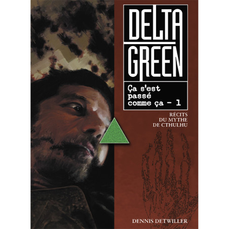 Delta Green : The way it went down T1 - EDITIONS AKILEOS - Board game | IPA Gameshop EU