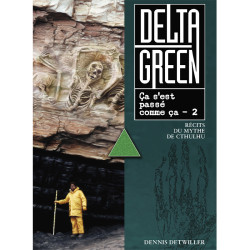 Delta Green : The way it went down T2 - EDITIONS AKILEOS - Board game | IPA Gameshop EU